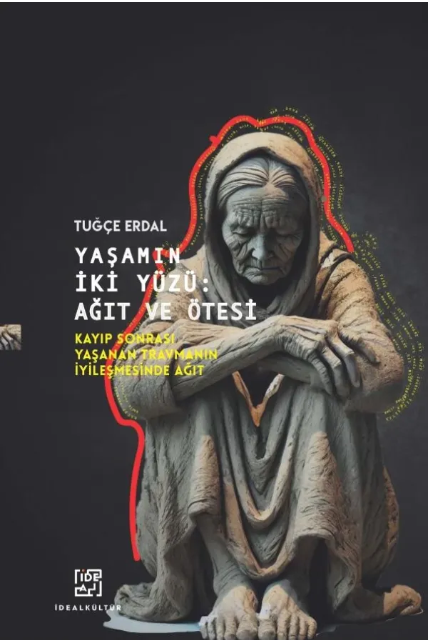 Yaşamın İki Yüzü: Ağıt ve Ötesi