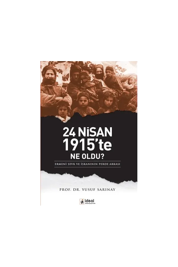 24 Nisan 1915'te Ne Oldu?
