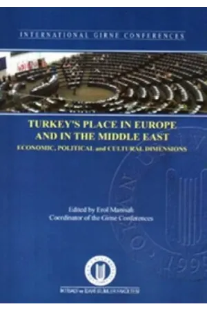 Turkey's Place in Europe and in The Middle East
