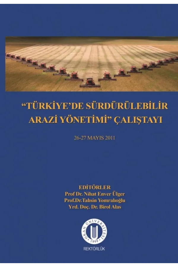 “Türkiye'de Sürdürülebilir Arazi Yönetimi” Çalıştayı 26-27 Mayıs 2011