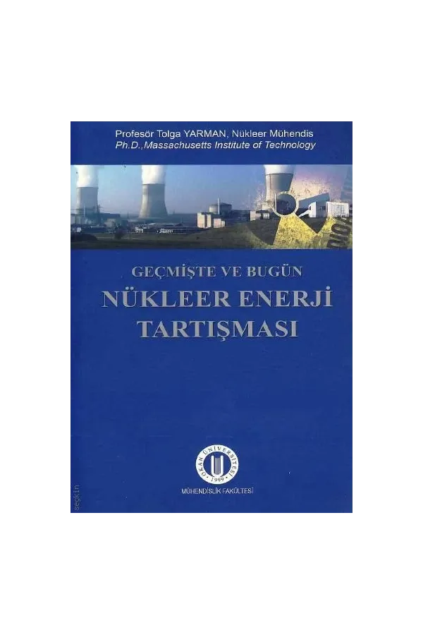 Geçmişte ve Bugün Nükleer Enerji Tartışması