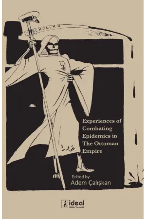 Experiences Of Combating Epidemics in The Ottoman Empire