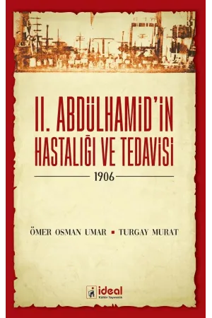 II. Abdülhamid'in Hastalığı ve Tedavisi  -1906-