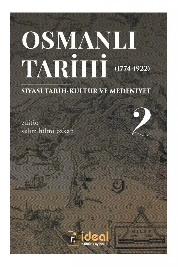 Osmanlı Tarihi-2 (1774-1922)