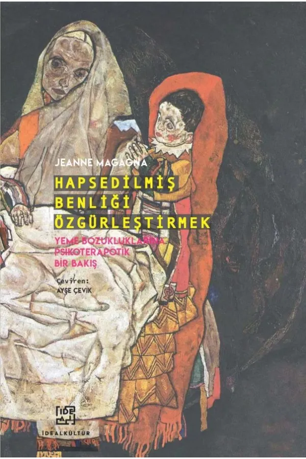 Hapsedilmiş Benliği Özgürleştirmek