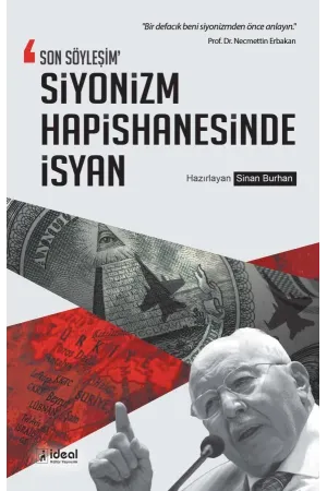 “Son Söyleşim” Siyonizm Hapishanesinde İsyan