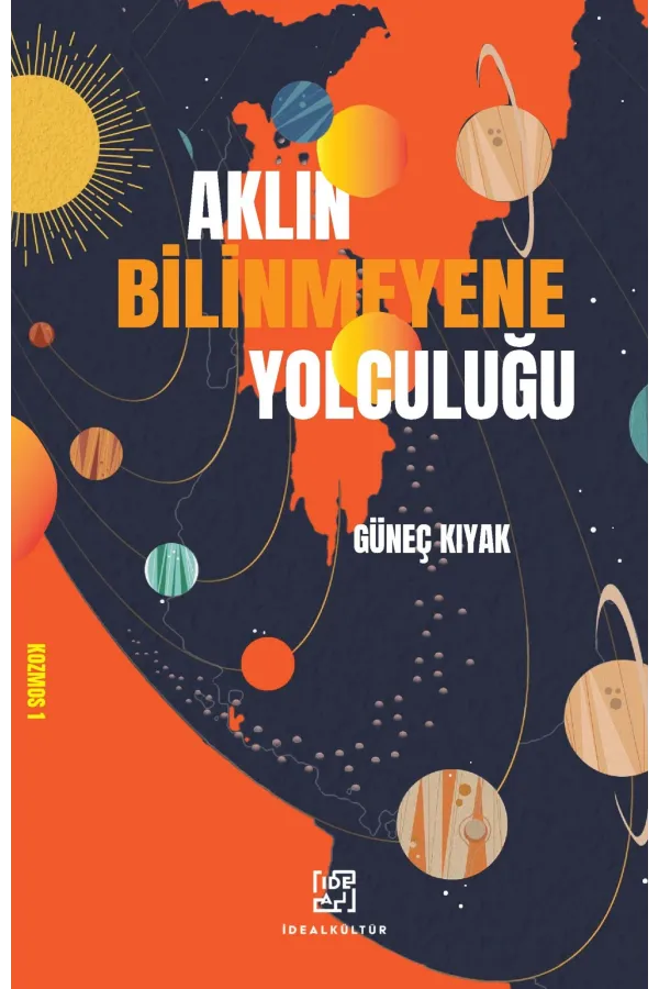 Aklın Bilinmeyene Yolculuğu