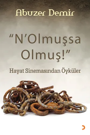 “N’Olmuşsa Olmuş”