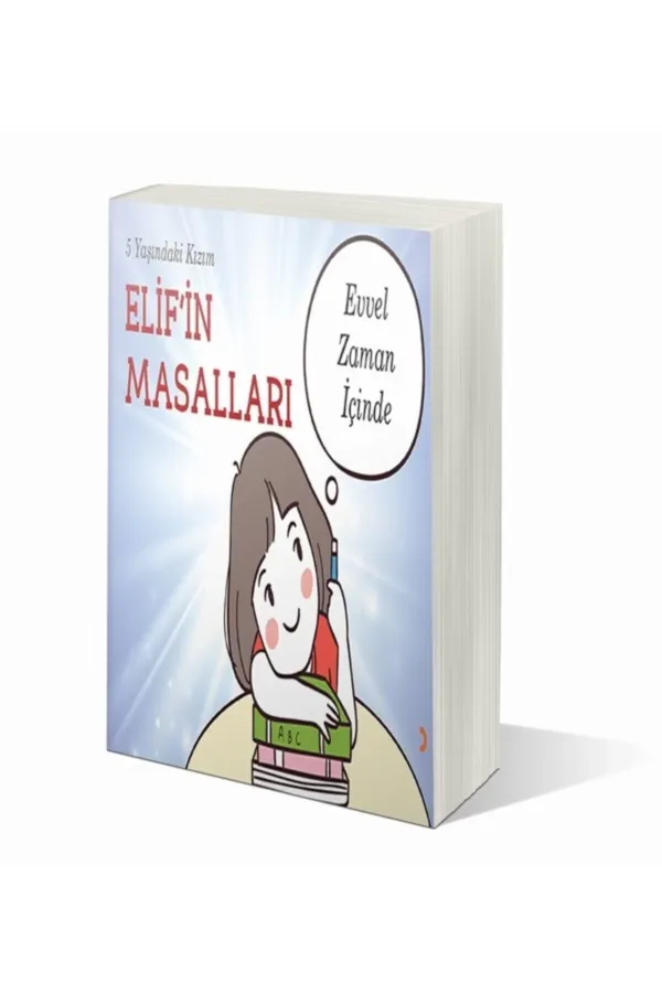 5 Yaşındaki Kızım Elif'in Masalları