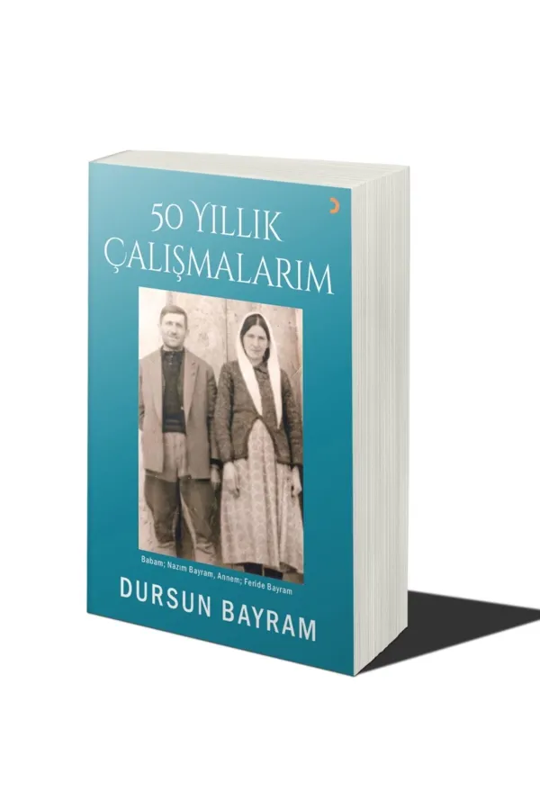 50 Yıllık Çalışmalarım
