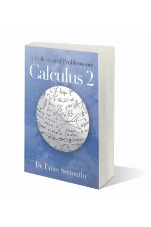 A Collection of Problems on: Calculus 2