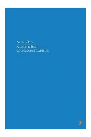 AB Arifesinde Çevre Sorunlarımız