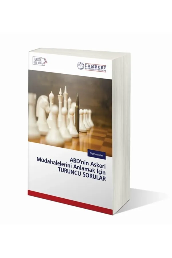 ABD'nin Askeri Müdahalelerini Anlamak için Turuncu Sorular