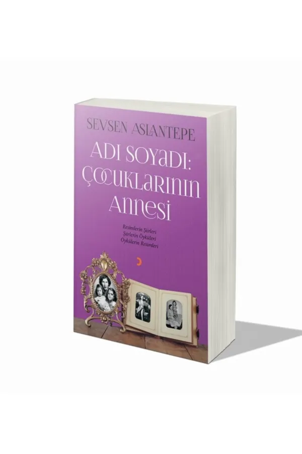 Adı Soyadı: Çocuklarının Annesş