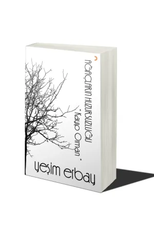 Ağaçların Huzursuzluğu