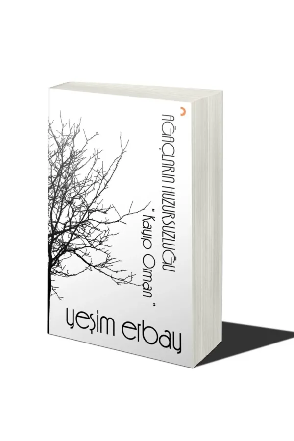Ağaçların Huzursuzluğu