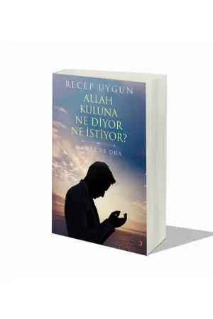 Allah Kuluna Ne Diyor Ne İstiyor