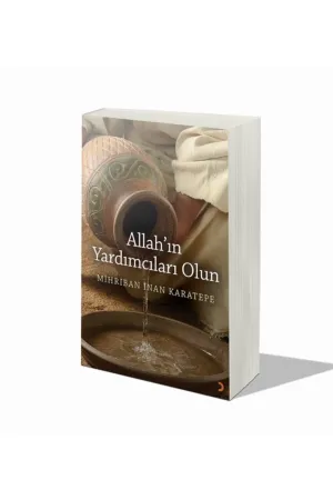 Allah'ın Yardımcıları Olun