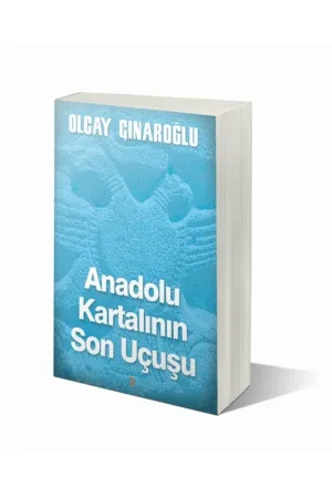 Anadolu Kartalının Son Uçuşu