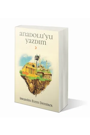 Anadolu'yu Yazdım