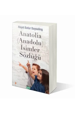 Anatolia (Anadolu) İsimler Sözlüğü