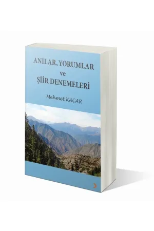 Anılar. Yorumlar ve Şiir Denemeleri