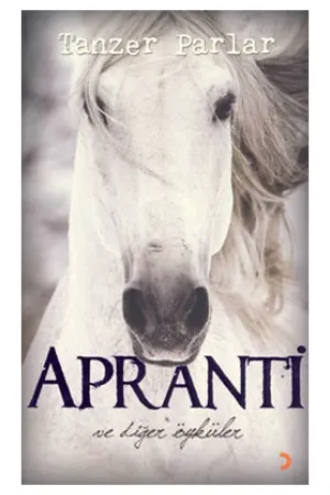 Apranti ve Diğer Öyküler