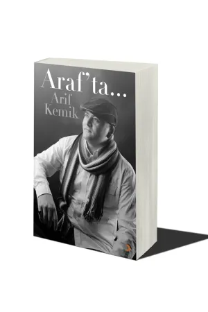 Araf’ta…