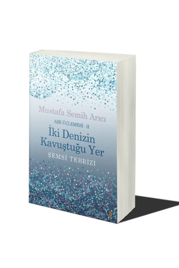 Aşk Üçlemesi -2 İki Denizin Kavuştuğu Yer