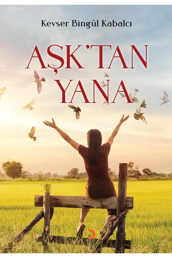 Aşk’tan Yana