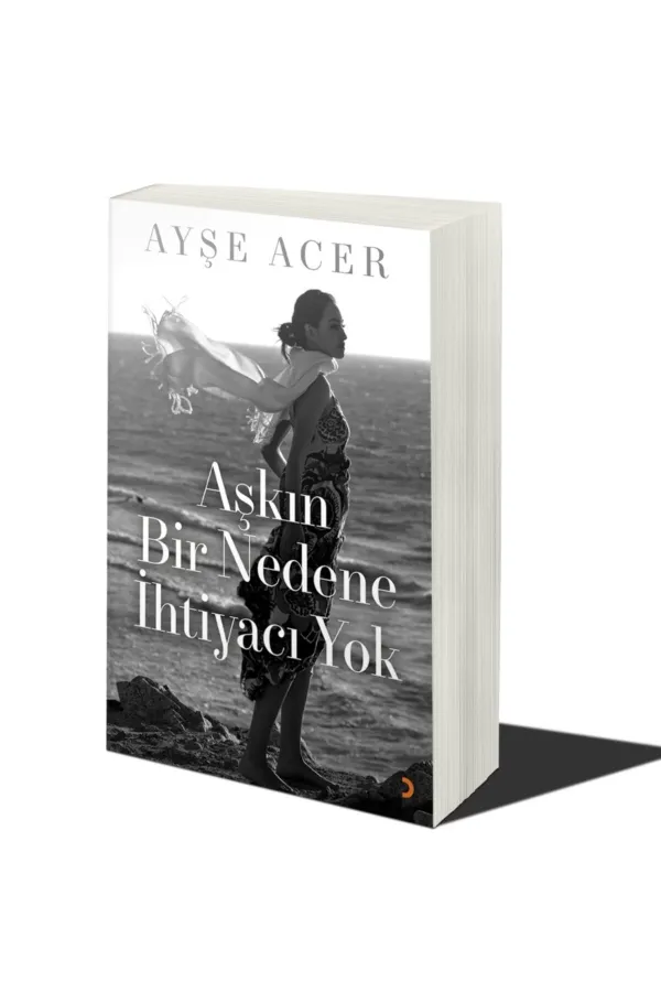 Aşkın Bir Nedene İhtiyacı Yok