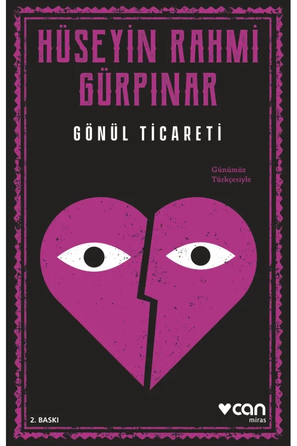 Gönül Ticareti (Günümüz Türkçesiyle)