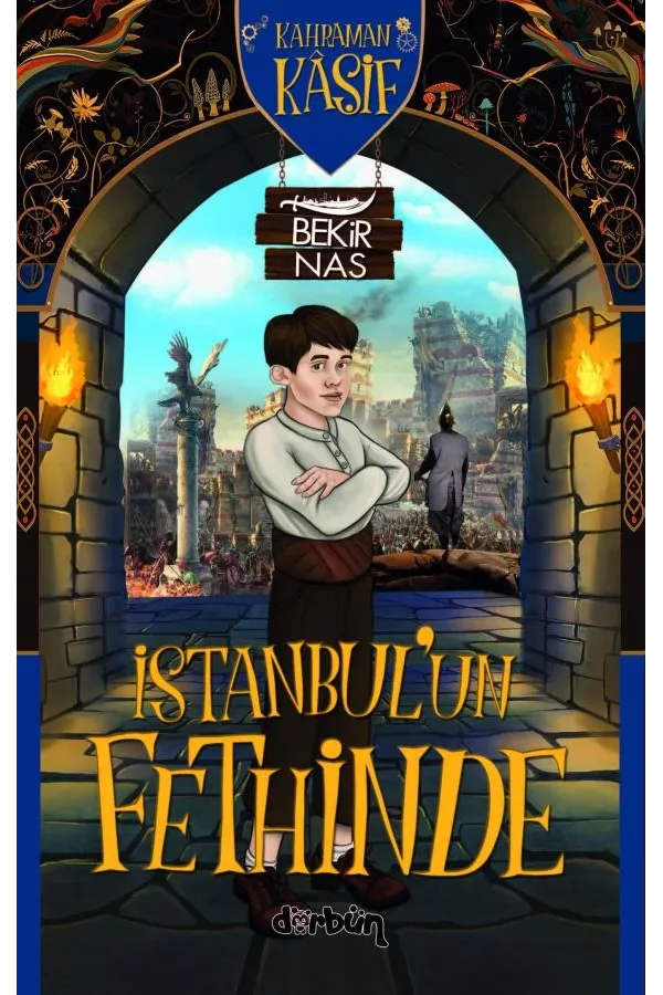 Kahraman Kâşif İstanbul'un Fethinde