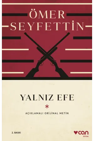 Yalnız Efe (Açıklamalı Orijinal Metin)