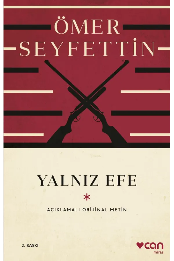 Yalnız Efe (Açıklamalı Orijinal Metin)
