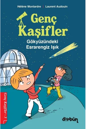 Genç Kaşifler - 3 Gökyüzündeki Esrarengiz Işık