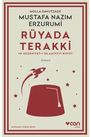 Rüyada Terakki ve Medeniyet-I İslamiyeyi Rüyet (Açıklamalı Orijinal Metin) | Albatros Kitap