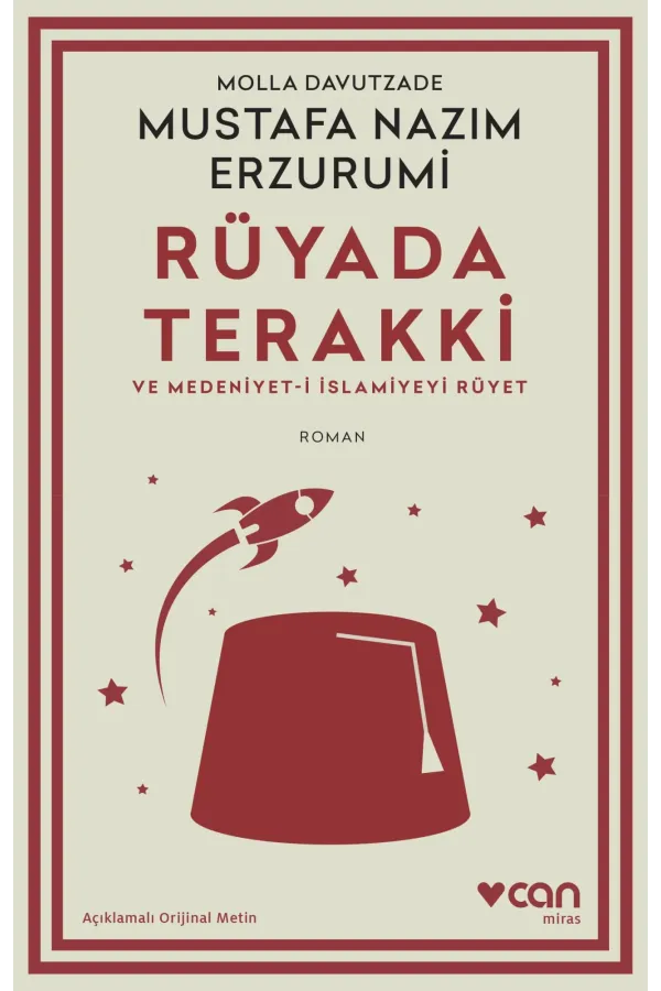 Rüyada Terakki ve Medeniyet-I İslamiyeyi Rüyet (Açıklamalı Orijinal Metin)