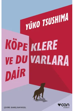 Köpeklere Ve Duvarlara Dair