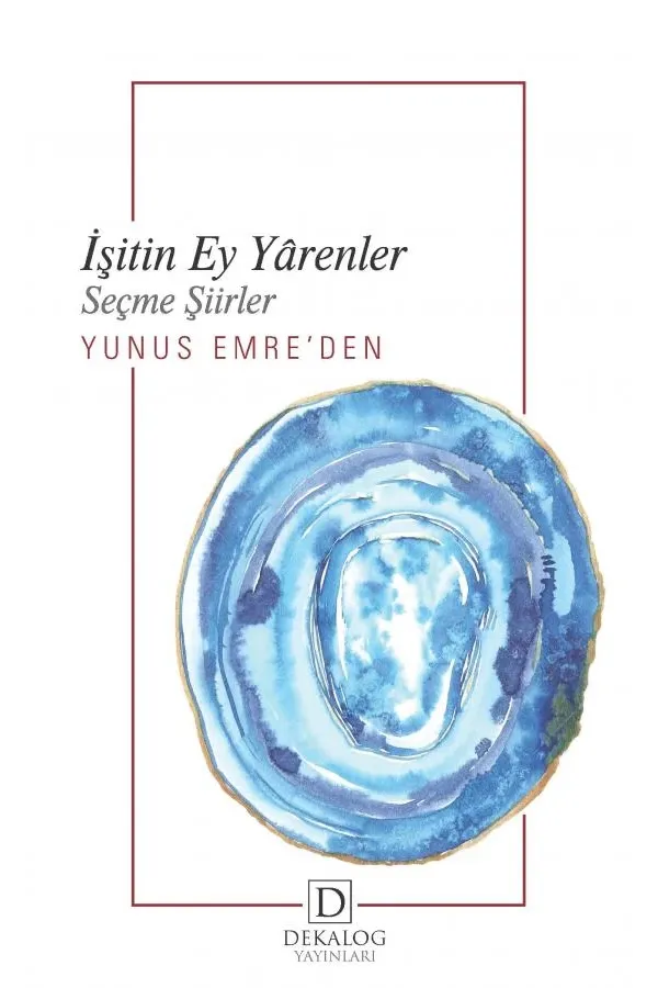 İşitin Ey Yârenler Yunus Emre'den Seçme Şiirler (Cep Boy)
