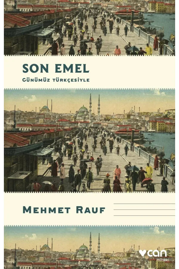 Son Emel (Günümüz Türkçesiyle)