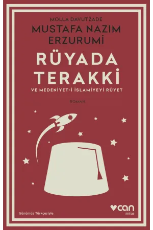 Rüyada Terakki ve Medeniyet-I İslamiyeyi Rüyet (Günümüz Türkçesiyle) | Albatros Kitap