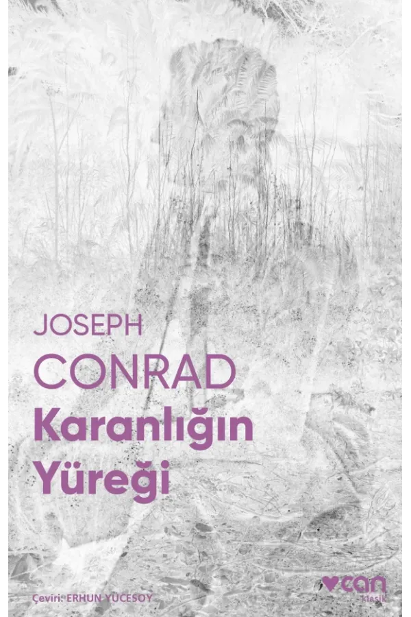 Karanlığın Yüreği (Fotoğraflı Klasikler)