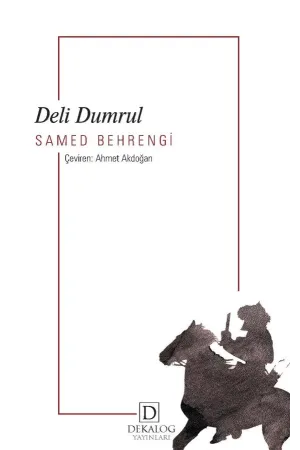 Deli Dumrul (Cep Boy)
