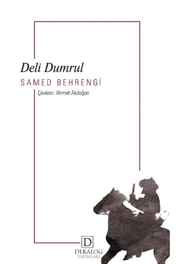 Deli Dumrul (Cep Boy)