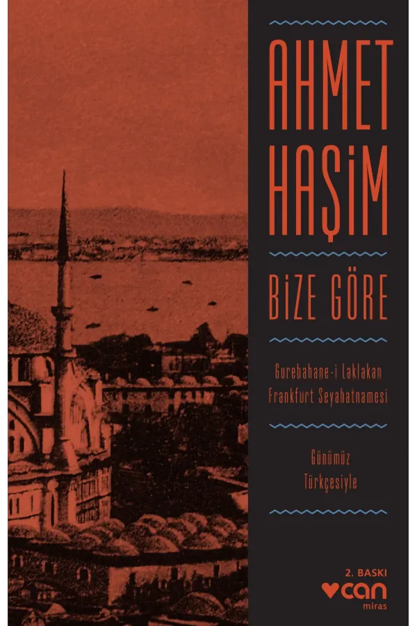 Bize Göre (Günümüz Türkçesiyle)