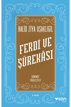 Ferdi Ve Şürekası (Günümüz Türkçesiyle)