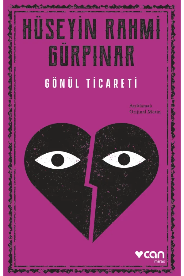 Gönül Ticareti (Açıklamalı Orjinal Metin)