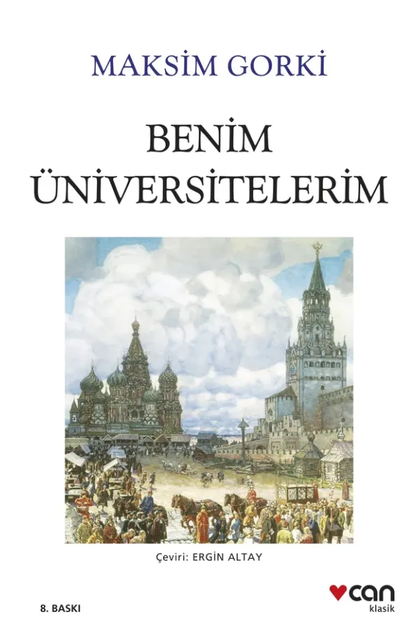Benim Üniversitelerim (Yeni Beyaz Kapak)