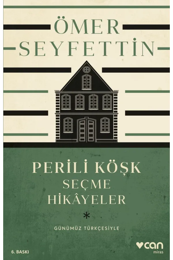 Perili Köşk Ve Seçme Hikâyeler (Günümüz Türkçesiyle)